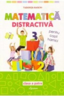 Matematica distractiva cl.4. Tudorita Raischi