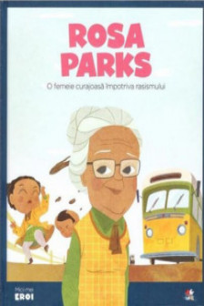 MICII EROI Rosa Parks