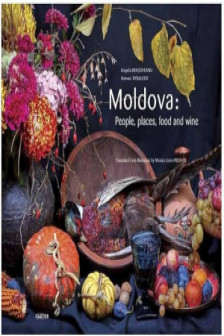 Moldova: People places food and wine