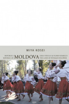 Moldova. Tara vinului si florii-soarelui
