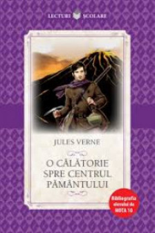 O CALATORIE SPRE CENTRUL PAMANTULUI. Jules Verne