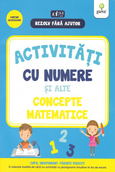 Activitati cu numere si alte concepte matematice • 3-5 ani