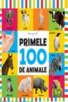 BEBE INVATA. PRIMELE 100 DE ANIMALE. (format mare) reeditare