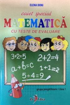 Caiet special de matematica cu teste de evaluare.