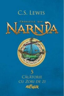 Cronicile din Narnia 5. Calatorie cu Zori de zi