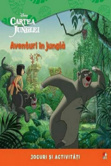 Disney. Cartea junglei. Aventuri in jungla. Jocuri si activitati