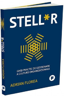 Stell*r. Ghid practic de gestionare a culturii organizationale
