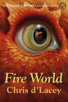 Fire World (The Last Dragon Chronicles  6)