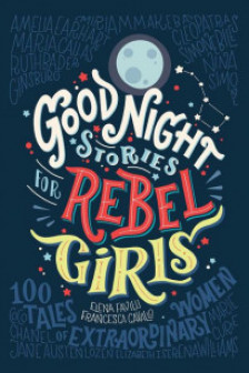 Good Night Stories for Rebel Girls Vol. 1