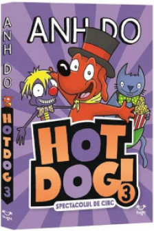 Hotdog  3 Spectacolul de circ