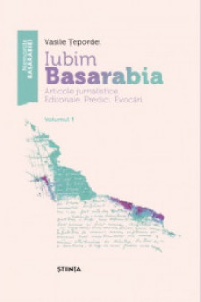 Iubim Basarabia vol.1