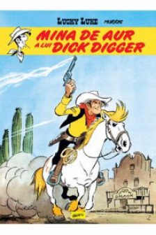 Lucky Luke  1. Mina de aur a lui Dick Dagger