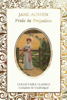 Pride & Prejudice (Flame Tree Collectable Classics)