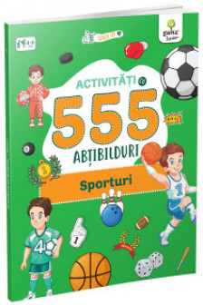 Sporturi. 555 activitati si abtibilduri