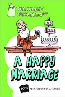 The Pocket Psychologist: A Happy Marriage