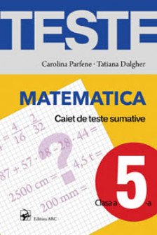 Matematica cl.5 Caiet de teste sumativa