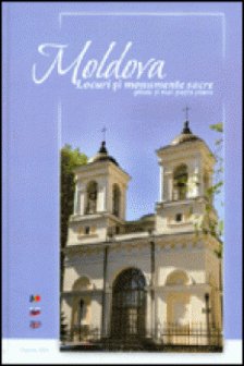 Moldova locuri si monumente sacre