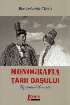Monografia Tarii Oasului. Repertoriul de nunta