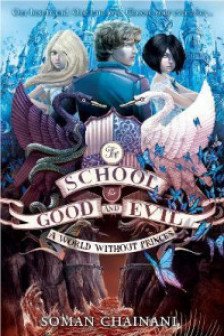 A World Without Princes (The School for Good and Evil Series)