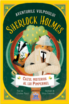 Aventurile vulpoiului Sherlock Holmes. Cazul misterios al lui Pimpernel