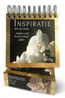 Calendarul „Inspiratie – 365 de citate intelepte si utile in aceste vremuri agitate