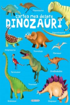 Cartea mea despre dinozauri