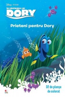Disney In cautarea lui Dory Prieteni pentru Dory 32 de planse de colorat
