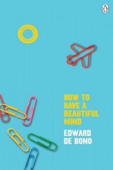 How to Have a Beautiful Mind (Vermilion Life Essentials)