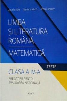 Limba si literatura romana/matematica cl.4 Pregatire pentru evaluarea nationala