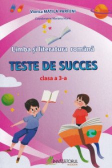 Limba si literatura romana cl.3 Teste de succes