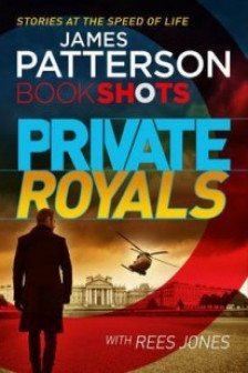 PRIVATE ROYALS. PATTERSON