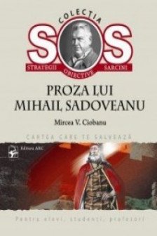 Proza lui Sadoveanu. Ciobanu M. Cartea care te salveaza