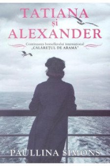 Tatiana si Alexander. Vol.2 (Trilogia Calaretul de arama)