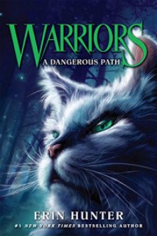 Warrior Cats. A Dangerous Path