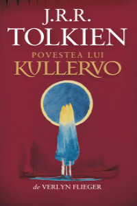 Povestea Lui Kullervo Avtor Tolkien J R R Kniga