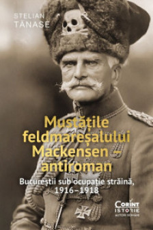 Mustatile feldmaresalului Mackensen – antiroman