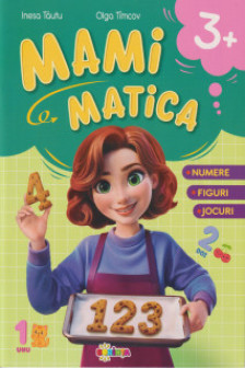 Mamimatica 3+ : numere figuri jocuri