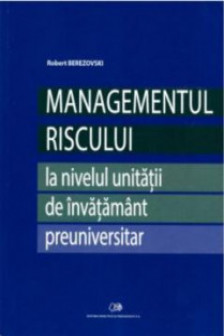 Managementul riscului la nivelul unitatii de invatamant preuniversitar 