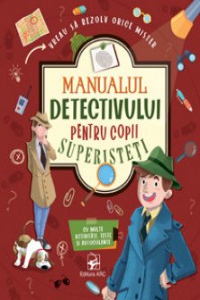 Manualul detectivului pentru copii superisteti