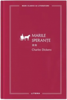 MARI CLASICI AI LITERATURII. MARILE SPERANTE. Vol.2.