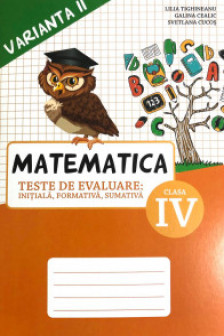 Matematica cl.4 Teste de evaluare v.2