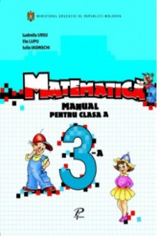Matematica cl.3. Manual. Ursu L. 2016