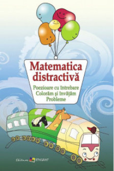 Matematica distractiva.Poezioare cu intrebare. Ed. 2