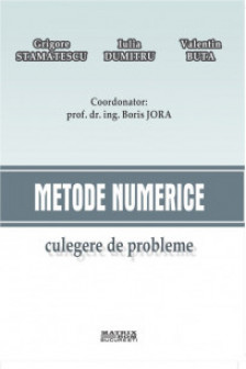 Metode numerice. Culegere de probleme