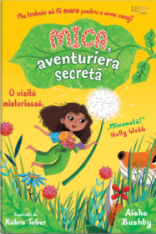 Mica aventuriera secreta: o vizita misterioasa 
