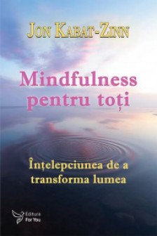 Mindfulness pentru toti