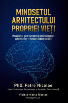 Mindsetul arhitectului propriei vieti
