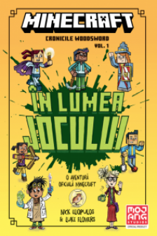 Minecraft - Cronicile Woodsword Vol. 1: In lumea jocului