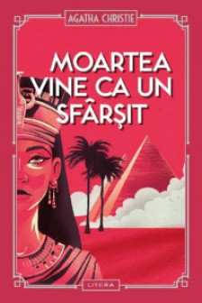 MOARTEA VINE CA UN SFARSIT.