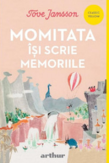 Moomin 3. Momitata isi scrie memoriile